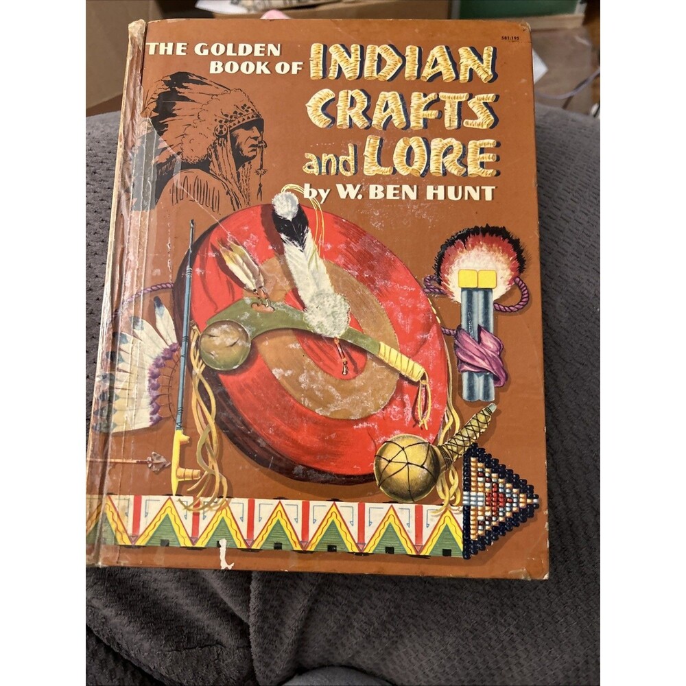 Golden Book of Indian Crafts and Lore W. Ben Hunt HC 1954 1st Ed. Good Vtg